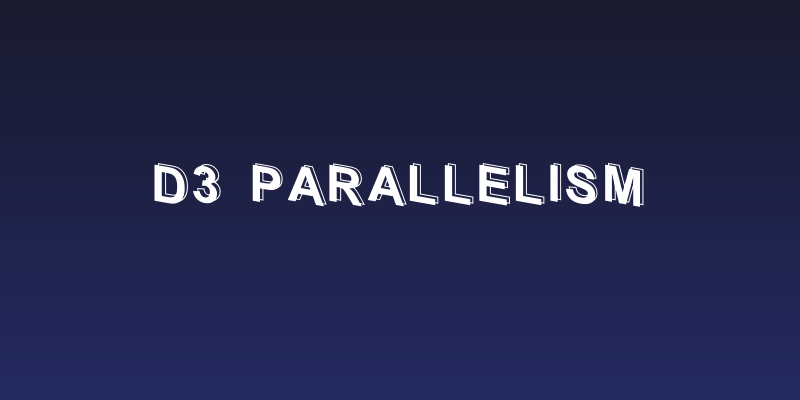 D3 Parallelism Social Header
