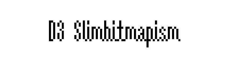 D3 Slimbitmapism Fonte
