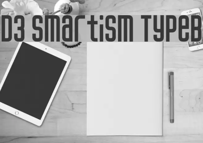 D3 Smartism TypeB Fonte examples