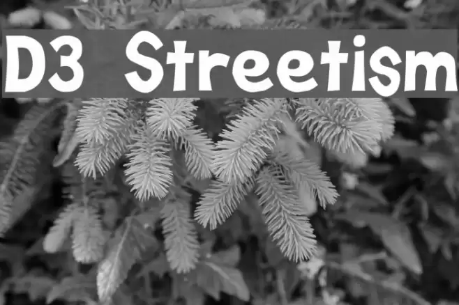 D3 Streetism Font examples