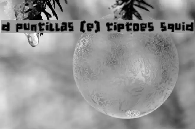 d puntillas [e] tiptoes squid Font examples