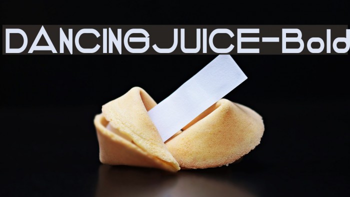 DANCINGJUICE-Bold Font examples