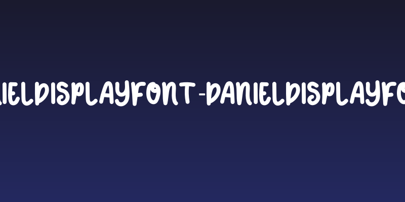 DANIELDISPLAYFONT-DANIELDISPLAYFONT Social Header