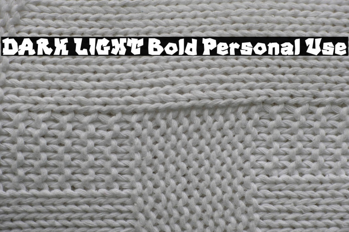 DARK LIGHT Bold Personal Use Example 2