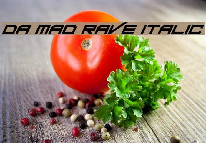 Da Mad Rave Italic Example 3