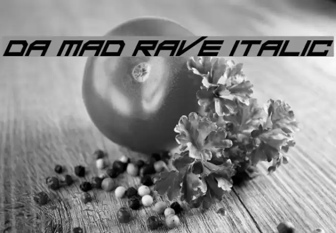 Da Mad Rave Italic Font examples