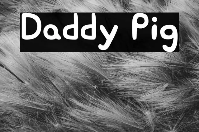 Daddy Pig Example 2