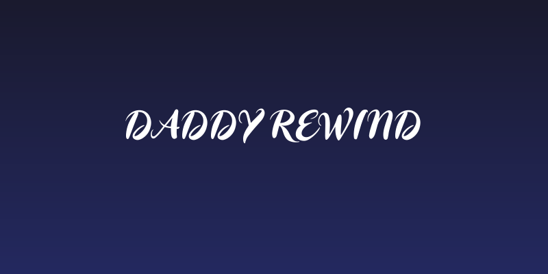Daddy Rewind Social Header