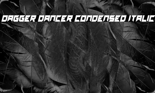 Dagger Dancer Condensed Italic Polices examples