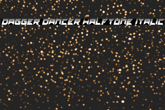 Dagger Dancer Halftone Italic Example 3