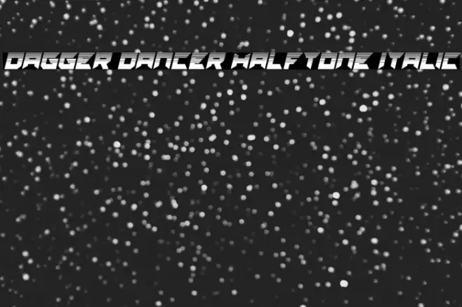 Dagger Dancer Halftone Italic Font examples