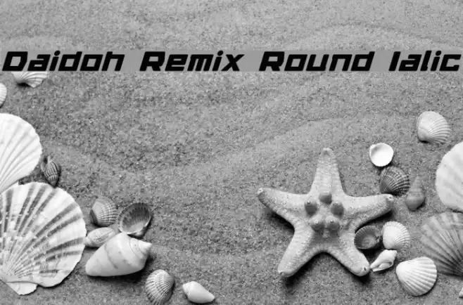 Daidoh Remix Round Ialic Schriftart examples