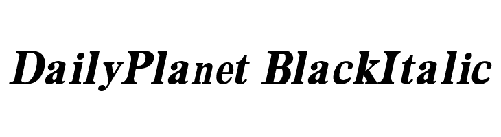 DailyPlanet BlackItalic  Descarca Fonturi Gratis