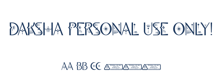 Daksha PERSONAL USE ONLY! Font Preview