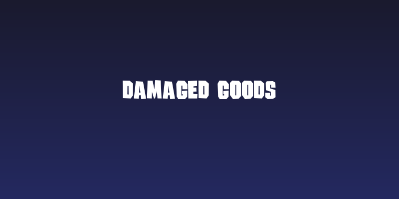 Damaged Goods Social Header