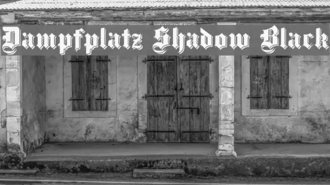 Dampfplatz Shadow Black Font examples