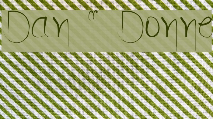 Dan ` Donne Font examples