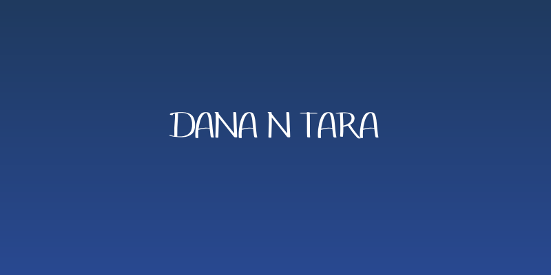 Dana N Tara Social Header