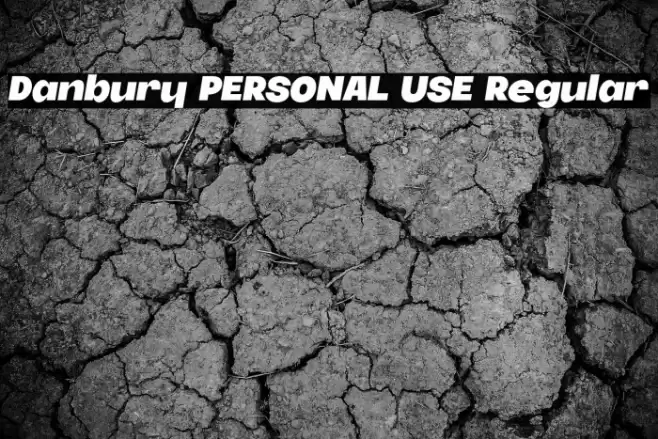 Danbury PERSONAL USE Regular Font examples