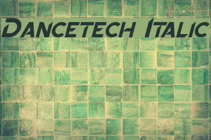 Dancetech Italic Font examples
