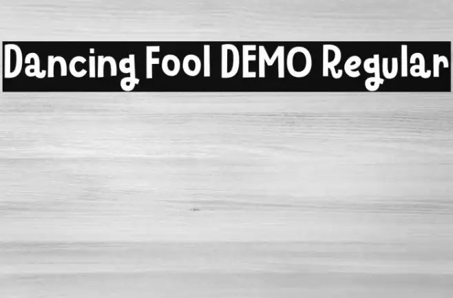 Dancing Fool DEMO Regular Font examples