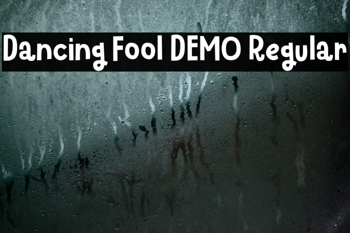 Dancing Fool DEMO Regular フォント examples