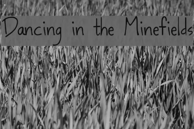 Dancing in the Minefields フォント examples