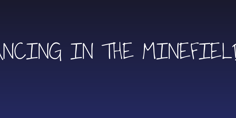 Dancing in the Minefields Social Header