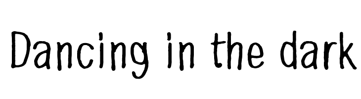 Dancing in the dark  Frei Schriftart Herunterladen