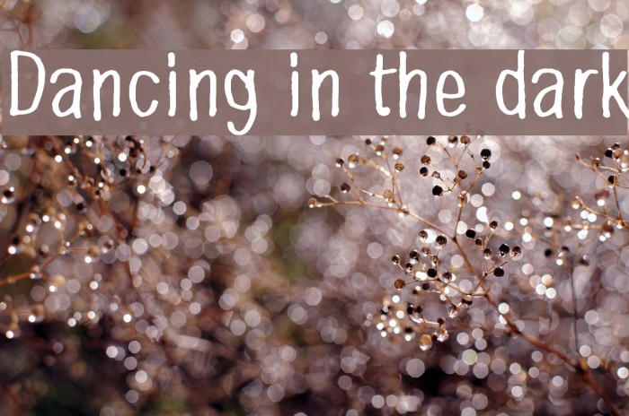 Dancing in the dark Font examples