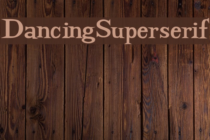 DancingSuperserif Font examples