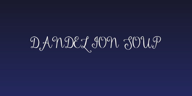 Dandelion Soup Social Header