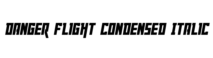 Danger Flight Condensed Italic  नि: शुल्क फ़ॉन्ट्स डाउनलोड