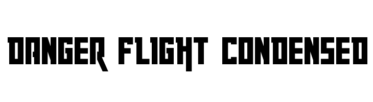 Danger Flight Condensed Font
