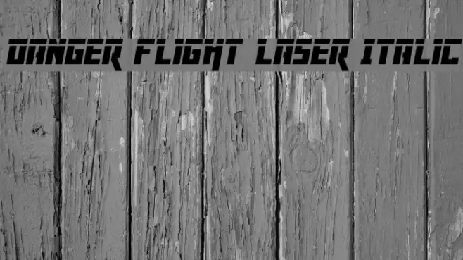 Danger Flight Laser Italic Example 3