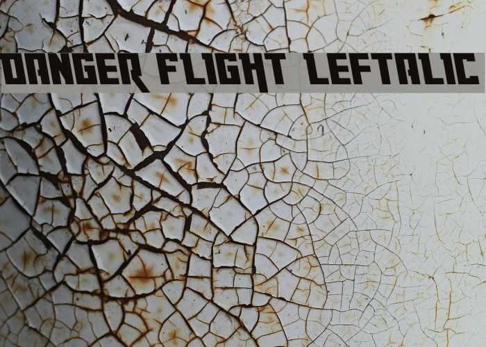 Danger Flight Leftalic Font examples