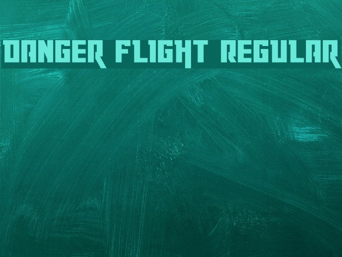 Danger Flight Regular Font examples
