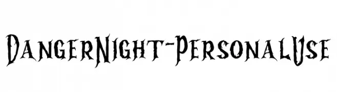 Danger Night - Personal Use  Free Fonts Download