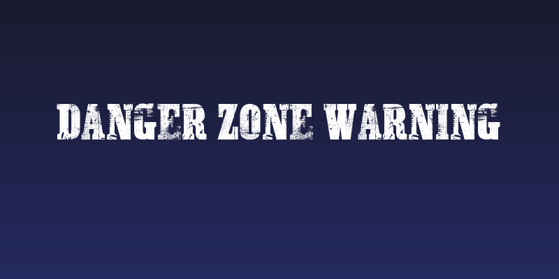 Danger Zone Warning Social Header
