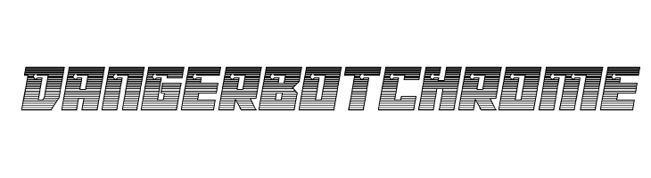 Dangerbot Chrome  नि: शुल्क फ़ॉन्ट्स डाउनलोड