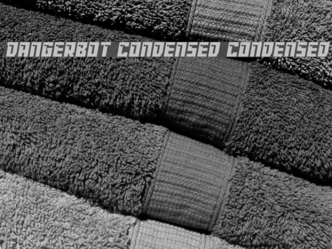 Dangerbot Condensed Condensed Font examples