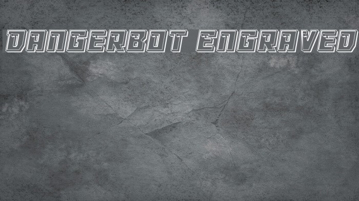 Dangerbot Engraved Font examples