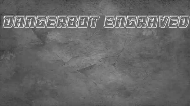 Dangerbot Engraved Example 3