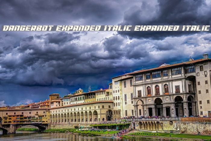 Dangerbot Expanded Italic Expanded Italic Example 2