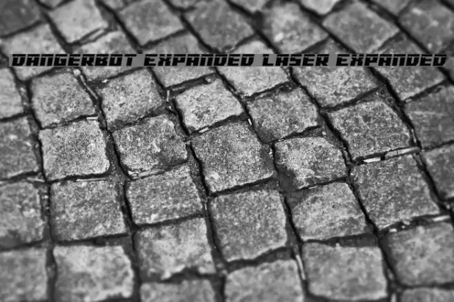 Dangerbot Expanded Laser Expanded Font examples