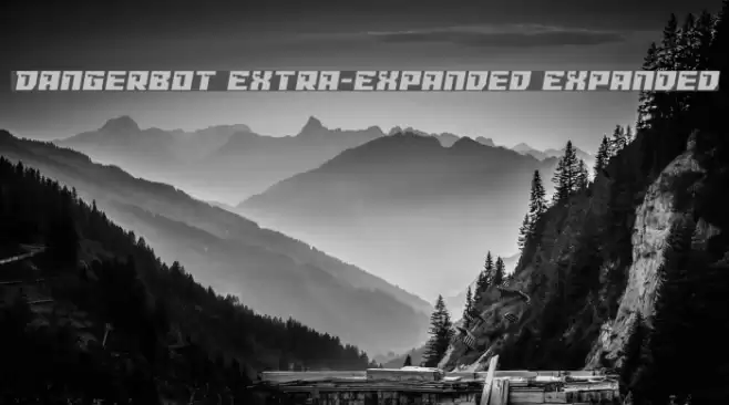 Dangerbot Extra-Expanded Expanded Font examples
