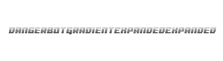 Dangerbot Gradient Expanded Expanded  フリーフォントのダウンロード
