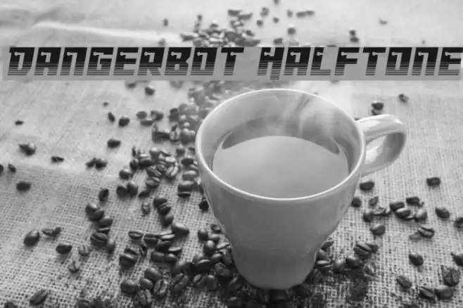 Dangerbot Halftone Font examples