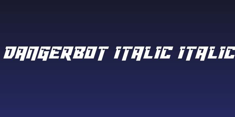 Dangerbot Italic Italic Social Header