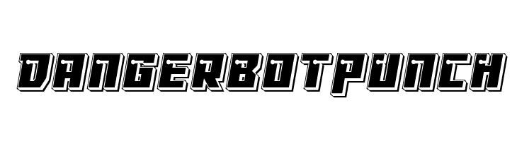 Dangerbot Punch  Free Fonts Download